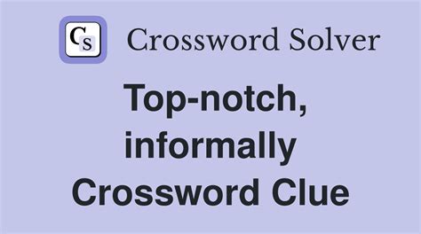 topnotch crossword|top notch crossword clue 4 letters.